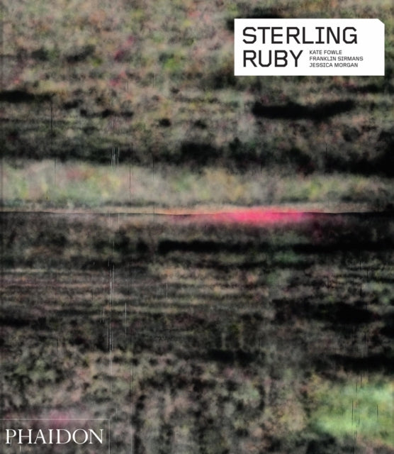 Book cover of: Sterling Ruby. By: Jessica Morgan