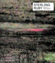 Book cover of: Sterling Ruby. By: Jessica Morgan