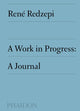 Book cover of: Work in Progress. By: René Redzepi