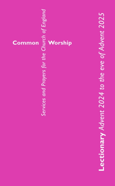 Book cover of: Common Worship Lectionary Advent 2024 to the Eve of Advent 2025 (Standard Format)