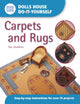 Book cover of: Dolls House DIY Carpets and Rugs. By: Sue Hawkins