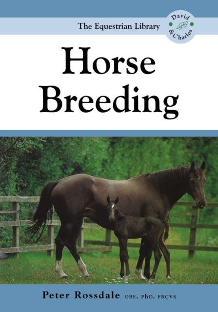 Book cover of: Horse Breeding. By: Peter Rossdale