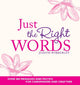 Book cover of: Just the Right Words. By: Judith Wibberley