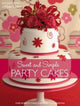 Book cover of: Sweet and Simple Party Cakes. By: May Clee Cadman