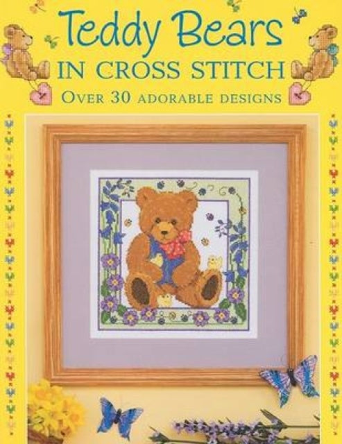 Book cover of: Teddy Bears in Cross Stitch