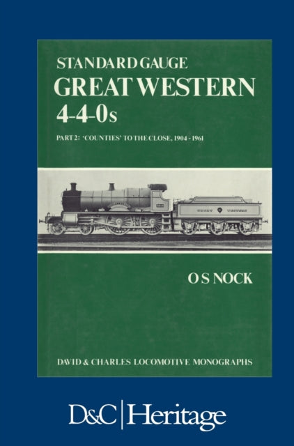 Book cover of: Standard Gauge Great Western 4-4-0s Part 2. By: O. S. Nock