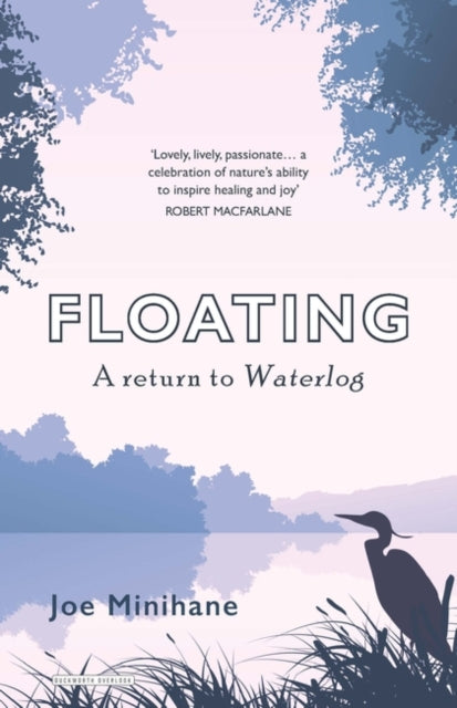 Book cover of: Floating. By: Joe Minihane
