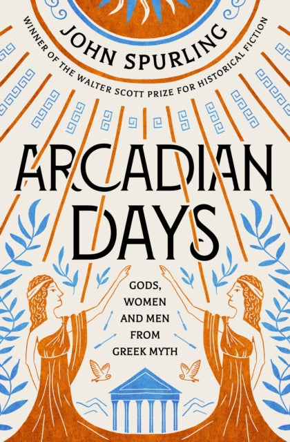 Arcadian Days, Gods, Women and Men from Greek Myth