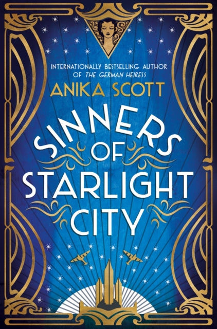 Book cover of: Sinners of Starlight City. By: Anika Scott