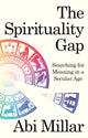 Book cover of: Spirituality Gap. By: Abi Millar