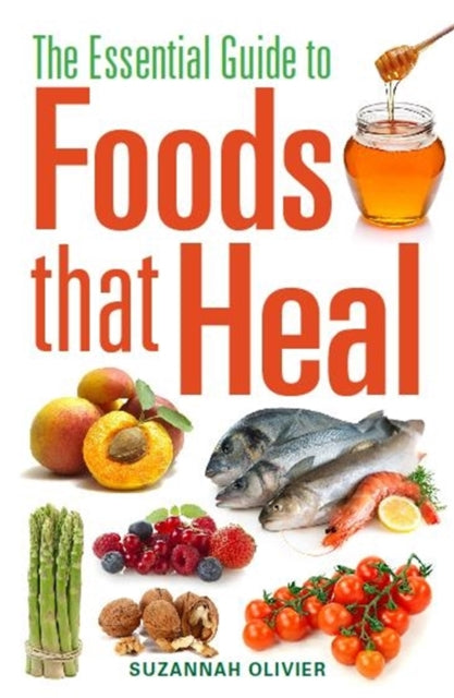 Book cover of: Essential Guide to Foods that Heal