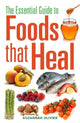 Book cover of: Essential Guide to Foods that Heal