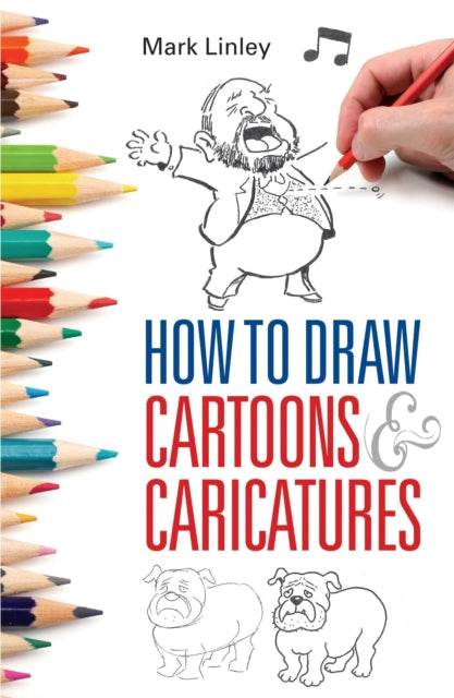 How To Draw Cartoons and Caricatures 9780716023517 Mark Linley