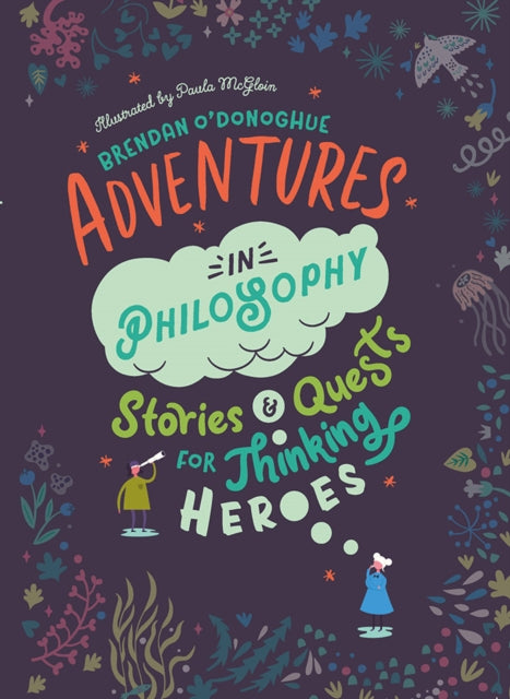 Book cover of: Adventures in Philosophy. By: Brendan O'Donoghue