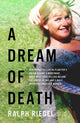 Book cover of: Dream of Death. By: Ralph Riegel