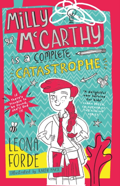 Book cover of: Milly McCarthy is a Complete Catastrophe. By: Leona Forde