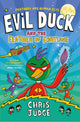 Book cover of: Evil Duck and the Feather of Fortune. By: Chris Judge