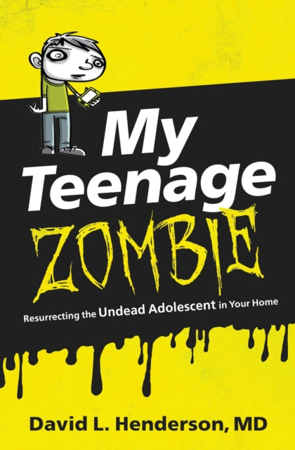 Book cover of: My Teenage Zombie. By: David Livingstone Henderson