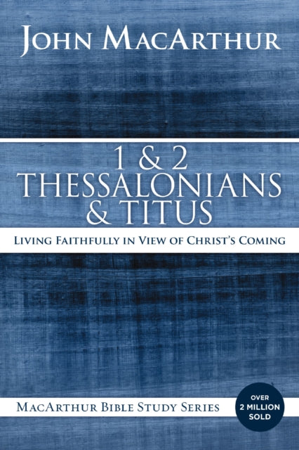 1 and 2 Thessalonians and Titus