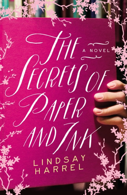 Book cover of: Secrets of Paper and Ink. By: Lindsay Harrel