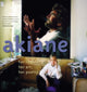 Book cover of: Akiane: Her Life, Her Art, Her Poetry. By: Akiane Kramarik