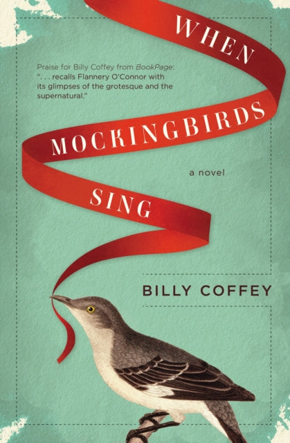 Book cover of: When Mockingbirds Sing. By: Billy Coffey