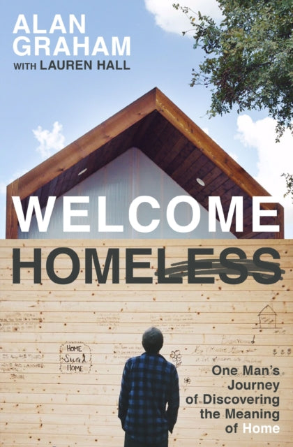 Book cover of: Welcome Homeless. By: Alan Graham