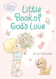 Book cover of: Precious Moments: Little Book of God's Love. By: Thomas Thomas Nelson