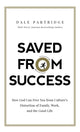 Book cover of: Saved from Success. By: Dale Partridge