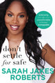 Book cover of: Don't Settle for Safe. By: Sarah Jakes Roberts