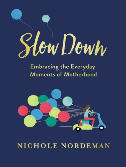 Book cover of: Slow Down. By: Nichole Nordeman