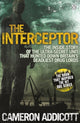 Book cover of: The Interceptor. By: Cameron Addicott