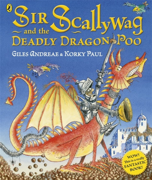 Book cover of: Sir Scallywag and the Deadly Dragon Poo