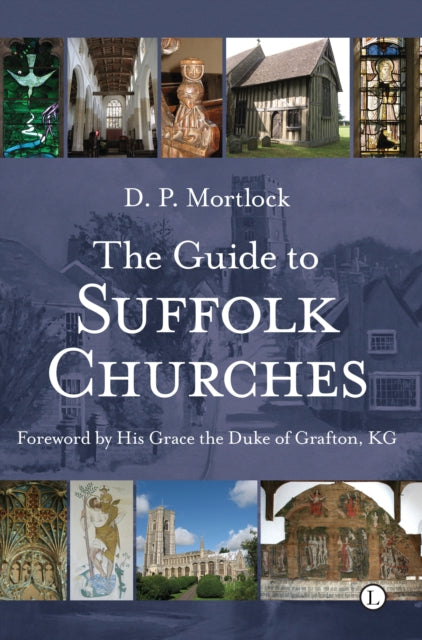 Book cover of: Guide to Suffolk Churches. By: D. P. Mortlock