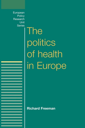 The Politics of Health in Europe
