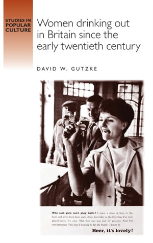 Women Drinking out in Britain Since the Early Twentieth Century