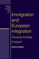 Book cover of: Immigration and European Integration. By: Andrew P. Geddes