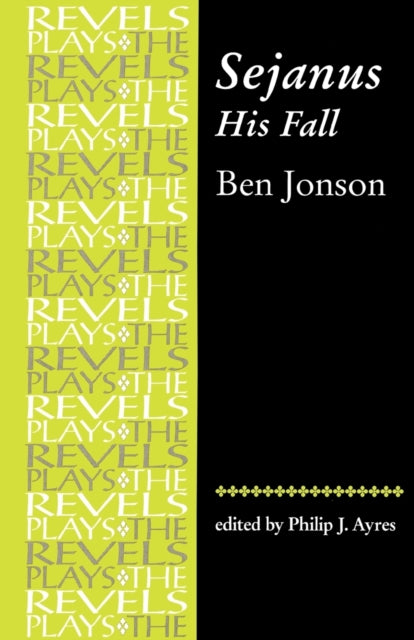 Book cover of: Sejanus, His Fall. By: Ben Johnson