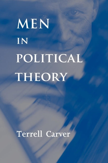 Book cover of: Men in Political Theory
