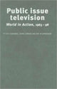 Book cover of: Public Issue Television. By: Peter Goddard