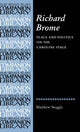 Book cover of: Richard Brome. By: Matthew Steggle