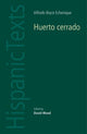 Book cover of: Huerto Cerrado by Alfredo Bryce Echenique. By: Alfredo Bryce Echenique, David Wood
