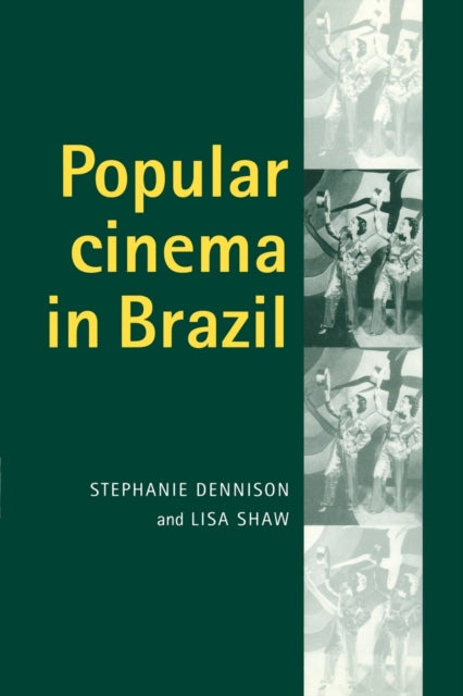 Book cover of: Popular Cinema in Brazil, 1930–2001