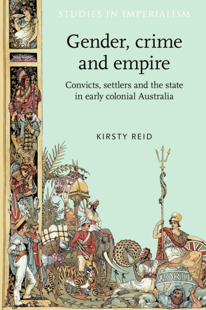 Book cover of: Gender, Crime and Empire