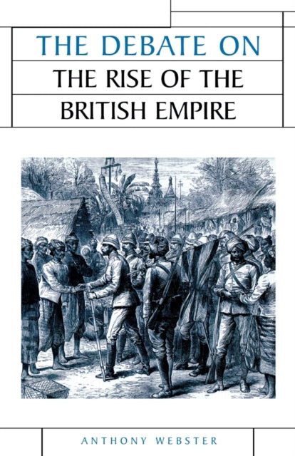 Book cover of: Debate on the Rise of the British Empire. By: Anthony Webster