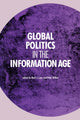 Book cover of: Global Politics in the Information Age. By: Mark J. Lacy
