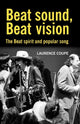 Book cover of: Beat Sound, Beat Vision. By: Laurence Coupe