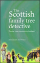 Book cover of: Scottish Family Tree Detective. By: Rosemary Bigwood