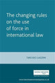 Book cover of: Changing Rules on the Use of Force in International Law. By: Tarcisio Gazzini