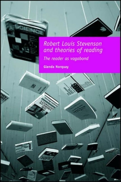 Book cover of: Robert Louis Stevenson and Theories of Reading. By: Glenda Norquay